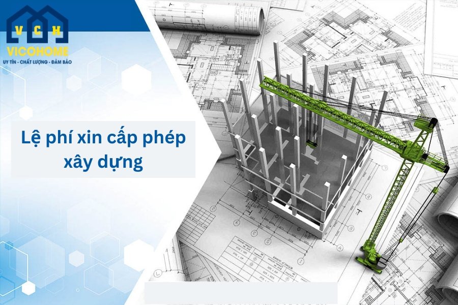 Lệ phí xin giấy phép xây dựng tại 63 tỉnh thành cả nước - 2025